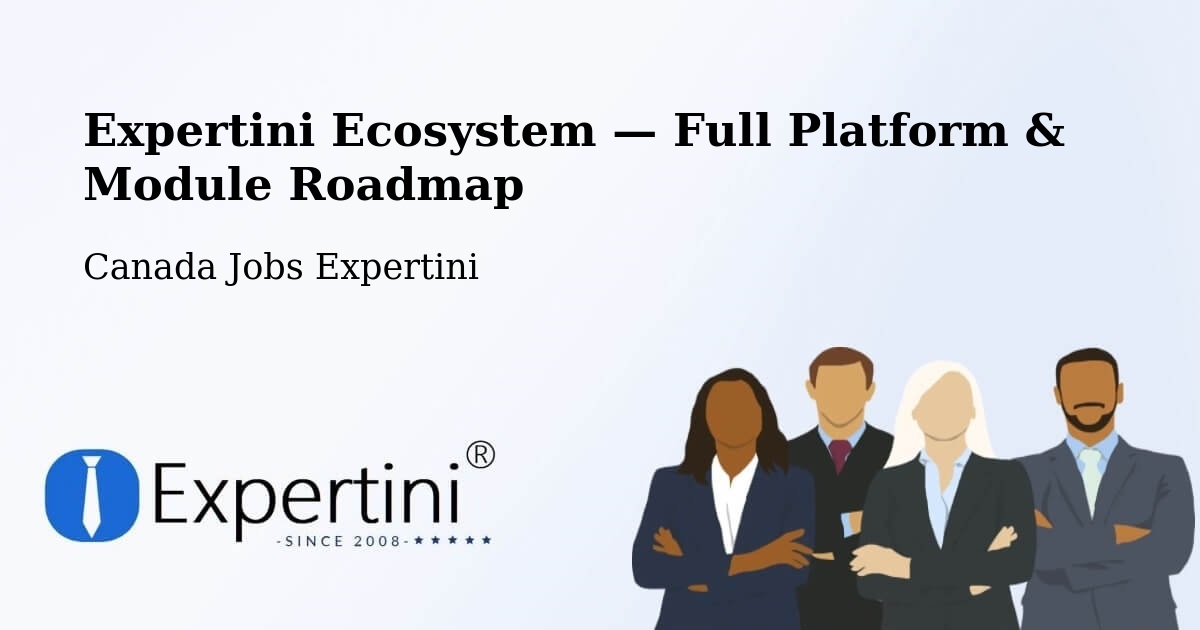 Expertini Ecosystem — Full Platform & Module Roadmap – Carleton