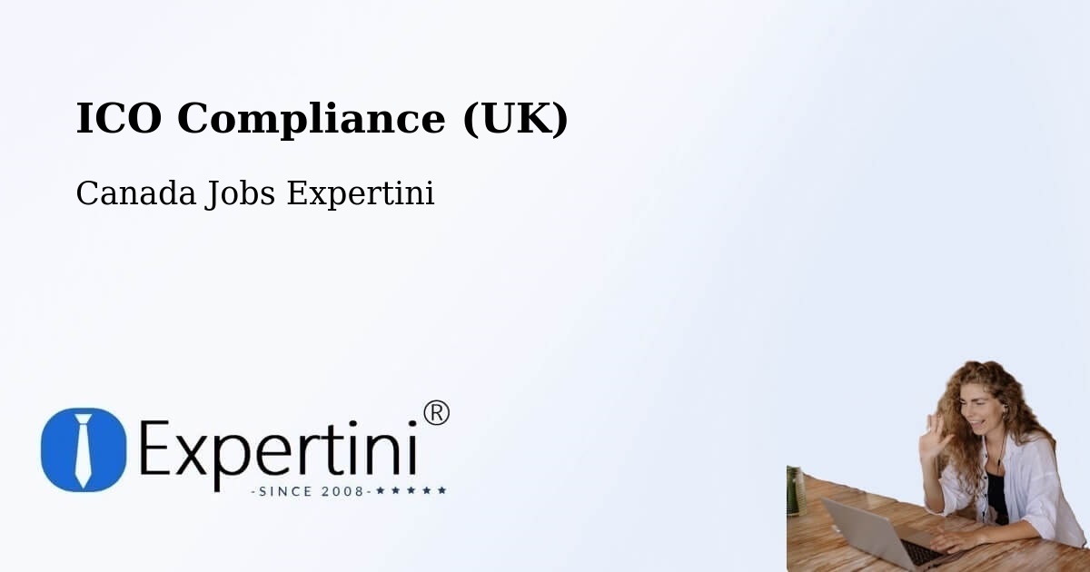 ICO Compliance (UK) - Canada Jobs Expertini